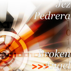 Listen to Broken Angel song with lyrics from Jez Pedrera