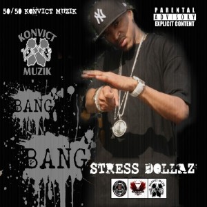 ดาวน์โหลดและฟังเพลง Bang Bang (Explicit) พร้อมเนื้อเพลงจาก Stress Dollaz