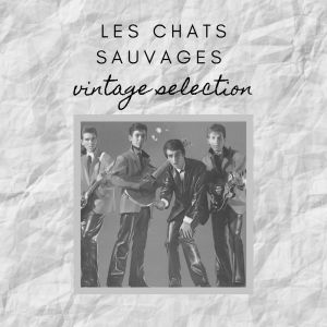 Les Chats Sauvages - Vintage Selection