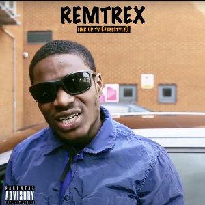 Dengarkan Link Up Tv (Freestyle) (Explicit) lagu dari Remtrex dengan lirik