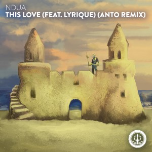 ดาวน์โหลดและฟังเพลง This Love (Anto Remix) พร้อมเนื้อเพลงจาก Ndua