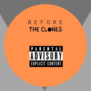 Album Before the Clones from Humongous the God