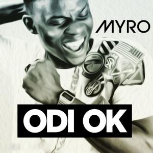 Dengarkan Odi Ok lagu dari Myro dengan lirik