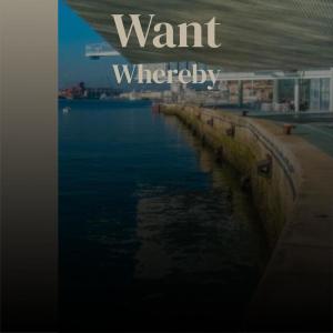 Dengarkan Want Whereby lagu dari Glenne Haton dengan lirik