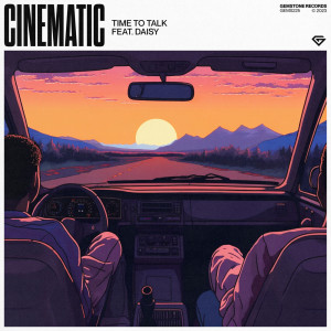 Listen to Cinematic song with lyrics from Time To Talk