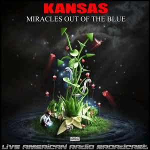 Album Miracles Out Of The Blue (Live) from Kansas