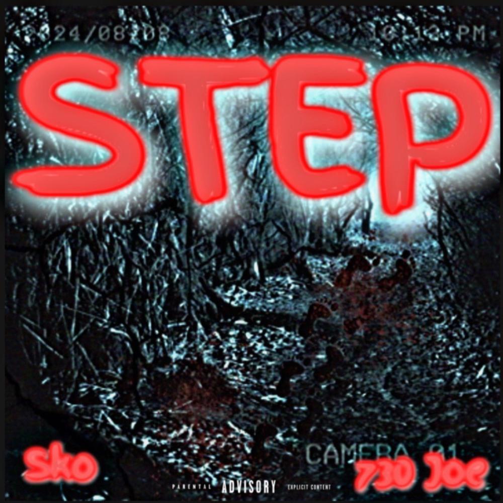 Step (feat. 730 joe) (Explicit)