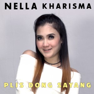 收聽Nella Kharisma的Plis Dong Sayang歌詞歌曲