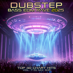 Charly Stylex的專輯Dubstep Bass EDM Rave 2025 Top 40 Chart Hits, Vol. 7 DJ Mix 3Hr (Explicit)