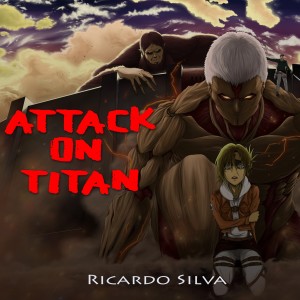 อัลบัม Attack On Titan ศิลปิน Ricardo Silva