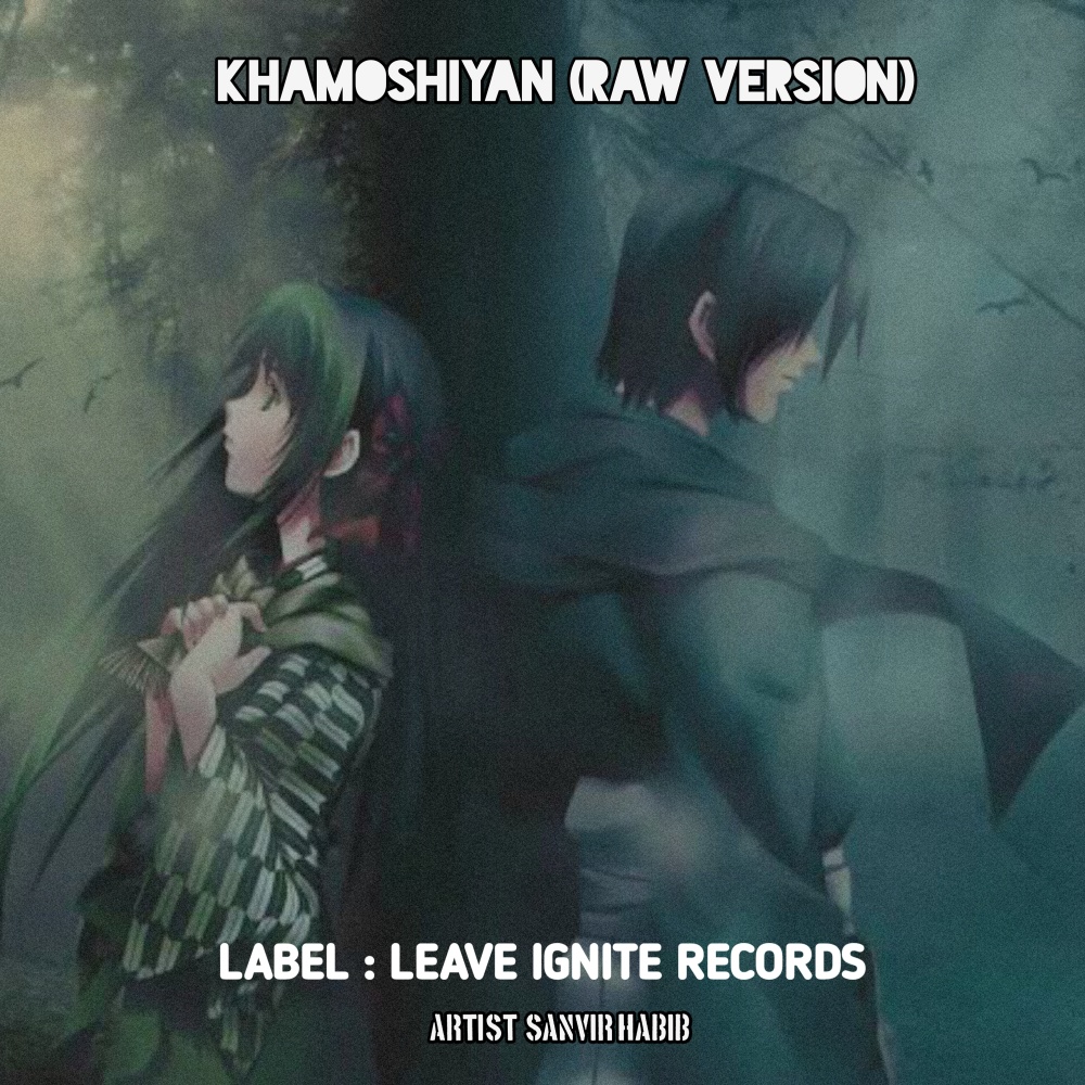 Khamoshiyan (Raw Version)
