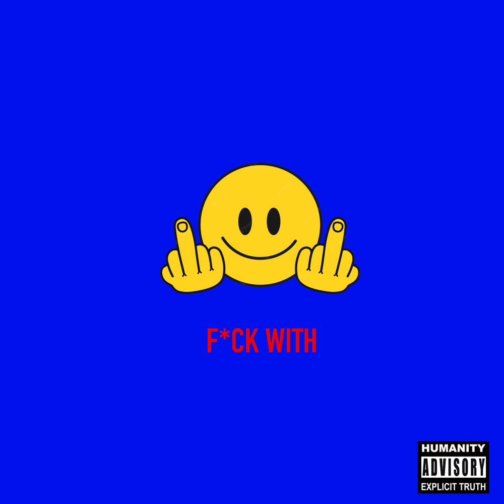 Fuck With (Explicit)