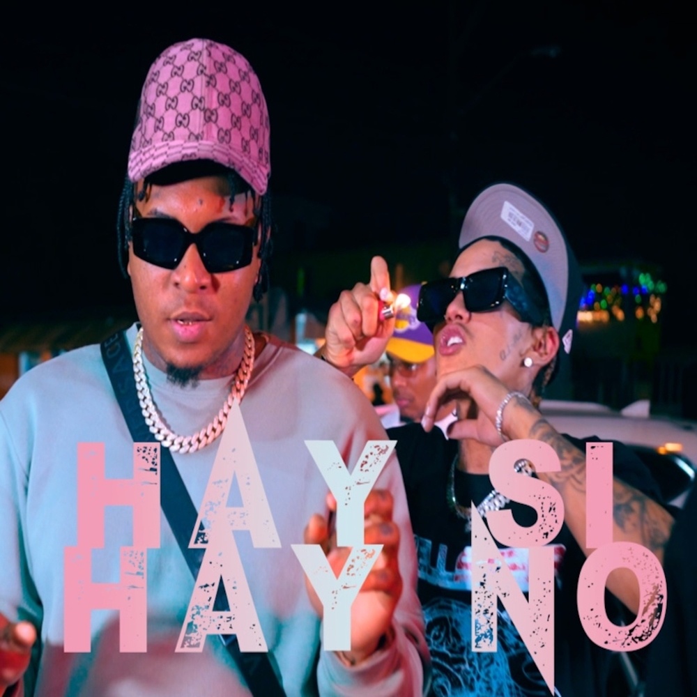 Hay Si Hay No (Explicit)
