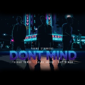 收聽Talhah Yunus的Dont Mind歌詞歌曲