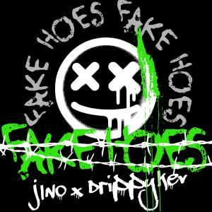 收聽JINO的Fake Hoes (feat. DrippyKev) (Explicit)歌詞歌曲