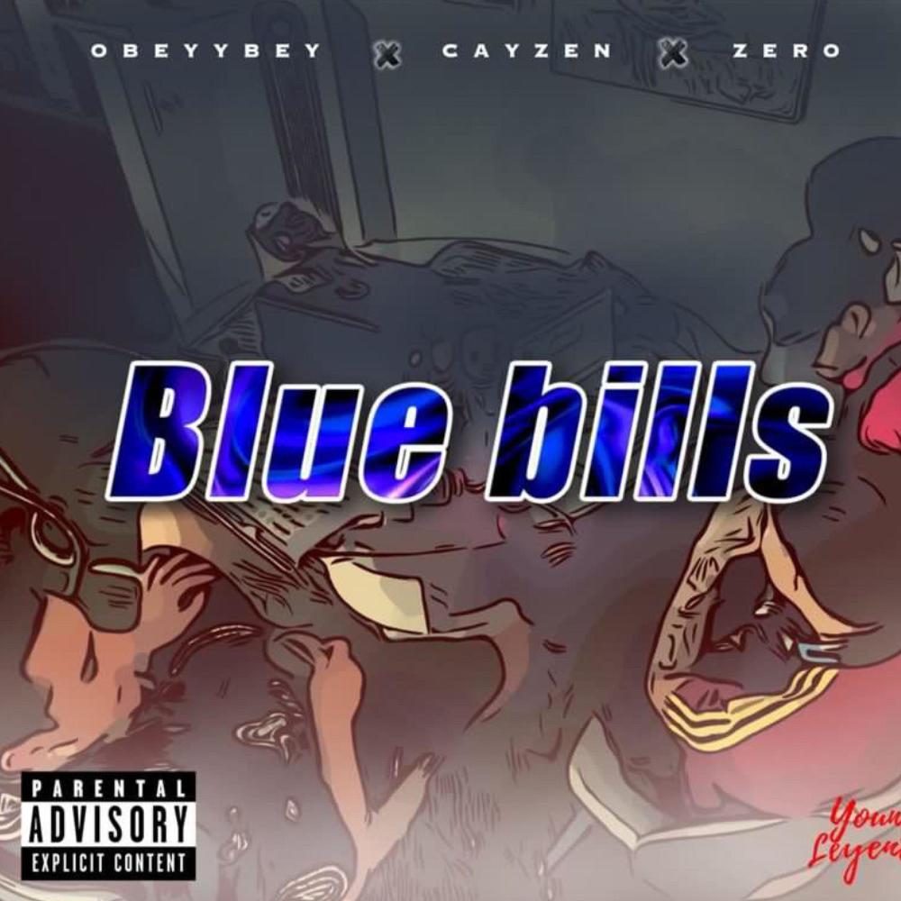 Blue Bills (feat. Obeybey & Zero) (Explicit)