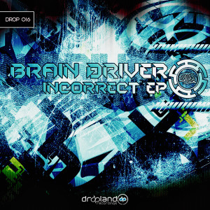 收聽Brain Driver的Incorrect (Original Mix)歌詞歌曲