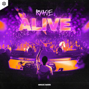 ดาวน์โหลดและฟังเพลง Alive พร้อมเนื้อเพลงจาก RVAGE