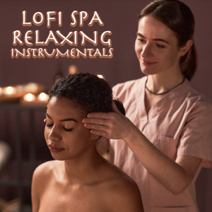 Album LoFi Spa Relaxing Instrumentals from 