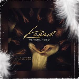 Listen to Kabod song with lyrics from Mehrshid Habibi