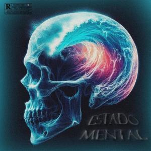 Estado Mental (Explicit)