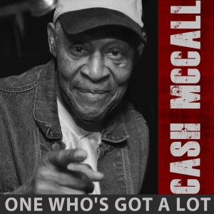 Cash McCall的專輯One Who's Got a Lot