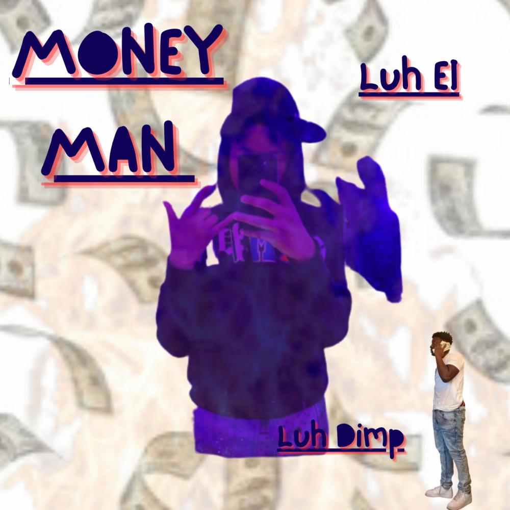 Money Man (feat. Luh EI) (Explicit)