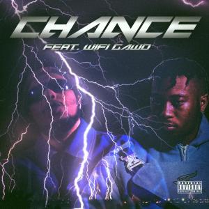 Wifigawd的專輯Chance (feat. WiFiGawd) [Explicit]