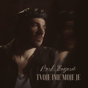 Album Tvoje ime moje je from Mark Bagarić