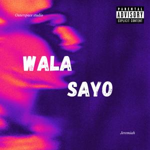 Outer Space Studio的專輯Wala Sayo (feat. Jeremiah)