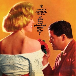 Dengarkan If You Are Not Plucked You Die lagu dari Johnny April dengan lirik