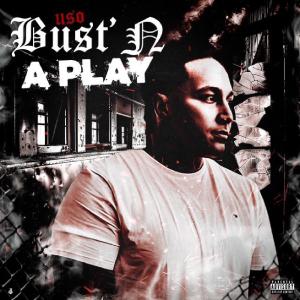 อัลบัม Bust'n A Play (Explicit) ศิลปิน USO
