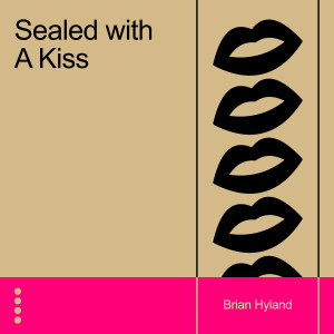 Brian Hyland的專輯Sealed with a Kiss