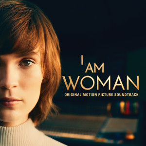 Chelsea Cullen的專輯I Am Woman (Original Motion Picture Soundtrack) (Inspired by the story of Helen Reddy)