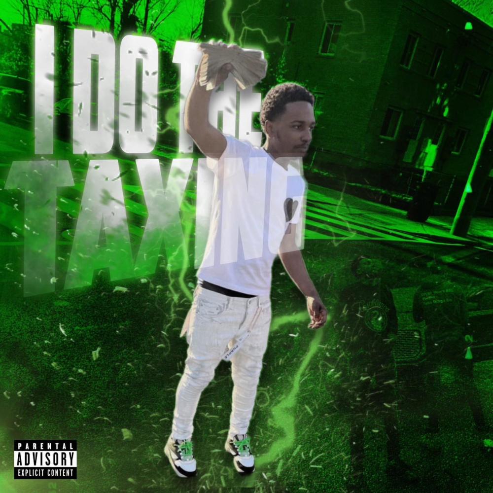 I do the taxing (Explicit)