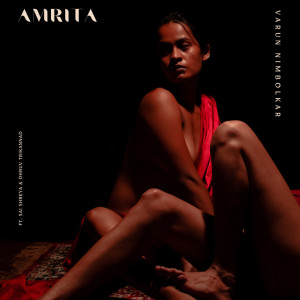 ดาวน์โหลดและฟังเพลง Amrita พร้อมเนื้อเพลงจาก Varun Nimbolkar