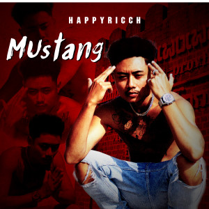 Dengarkan มัสแตงค์ (Explicit) lagu dari FUUALONE HAPPYRICH dengan lirik