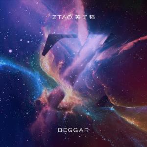 Dengarkan lagu Beggar nyanyian Z.TAO dengan lirik