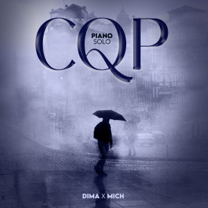 Album CQP Piano Version oleh Dima