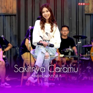 Listen to Sakitnya Caramu song with lyrics from Andin Mayora