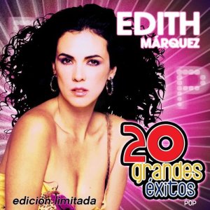 อัลบัม 20 Grandes Exitos ศิลปิน Edith Marquez