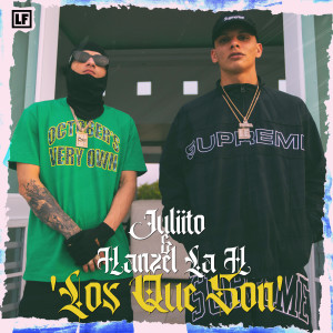 Juliito的專輯Los Que Son (Explicit)