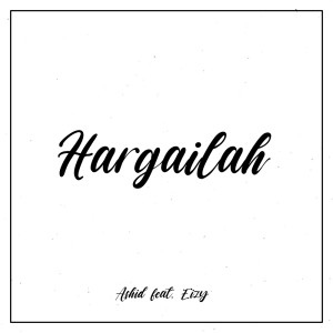 Listen to Hargailah song with lyrics from Ashid