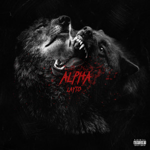 Layto的專輯ALPHA (Explicit)