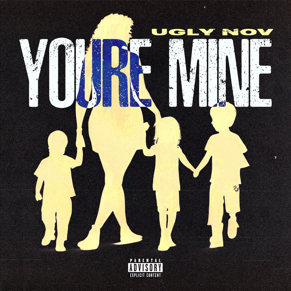 You're Mine (feat. Nettie) (Explicit)