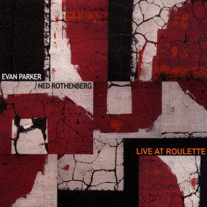 อัลบัม Live at Roulette ศิลปิน Evan Parker