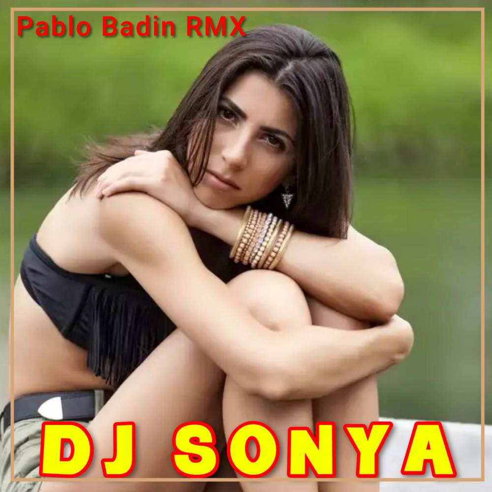 DJ - SONYA (Remix)