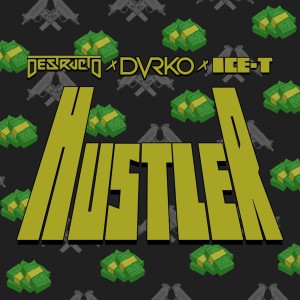 ดาวน์โหลดและฟังเพลง Hustler พร้อมเนื้อเพลงจาก Destructo