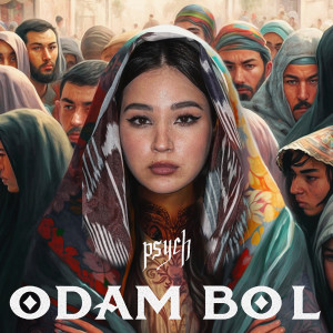 Album Odam Bo`L (Explicit) from Psych