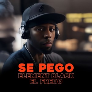 Album Se Pego (Explicit) oleh Element Black